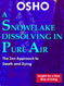 A Snowflake Dissolving in Pure Air